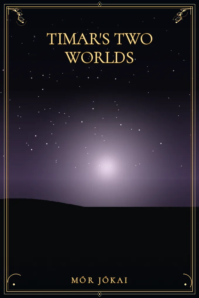 Timar's Two Worlds