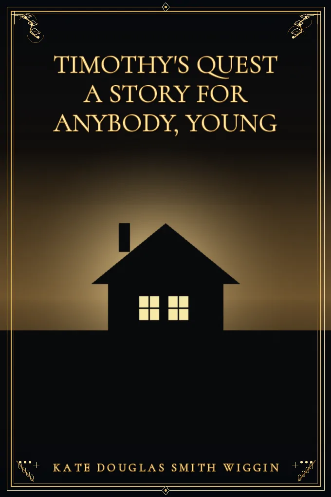 Cover of Timothy's Quest A Story for Anybody, Young