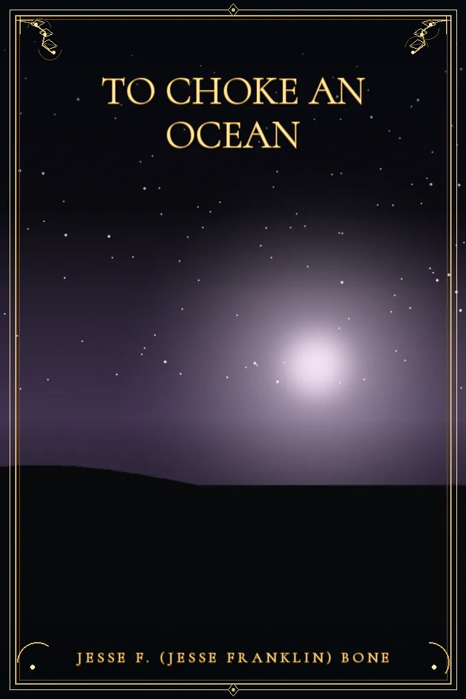To Choke an Ocean