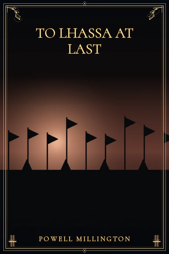 To Lhassa at Last