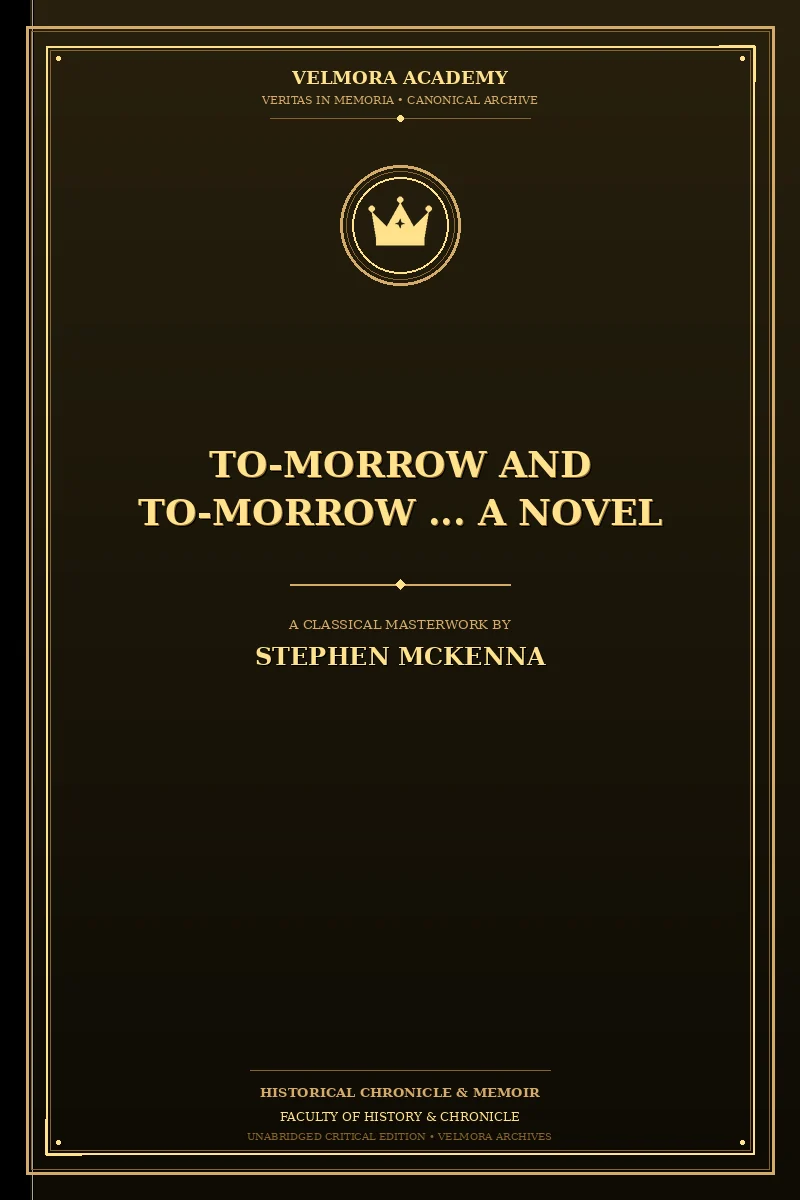 To-morrow and to-morrow ... a novel