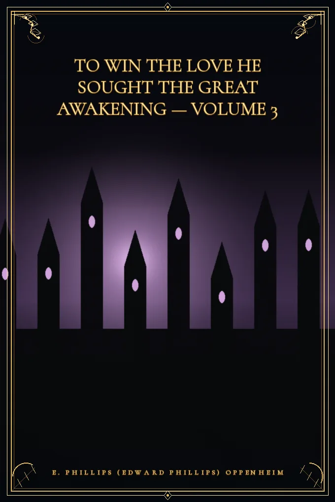 To Win the Love He Sought The Great Awakening — Volume 3