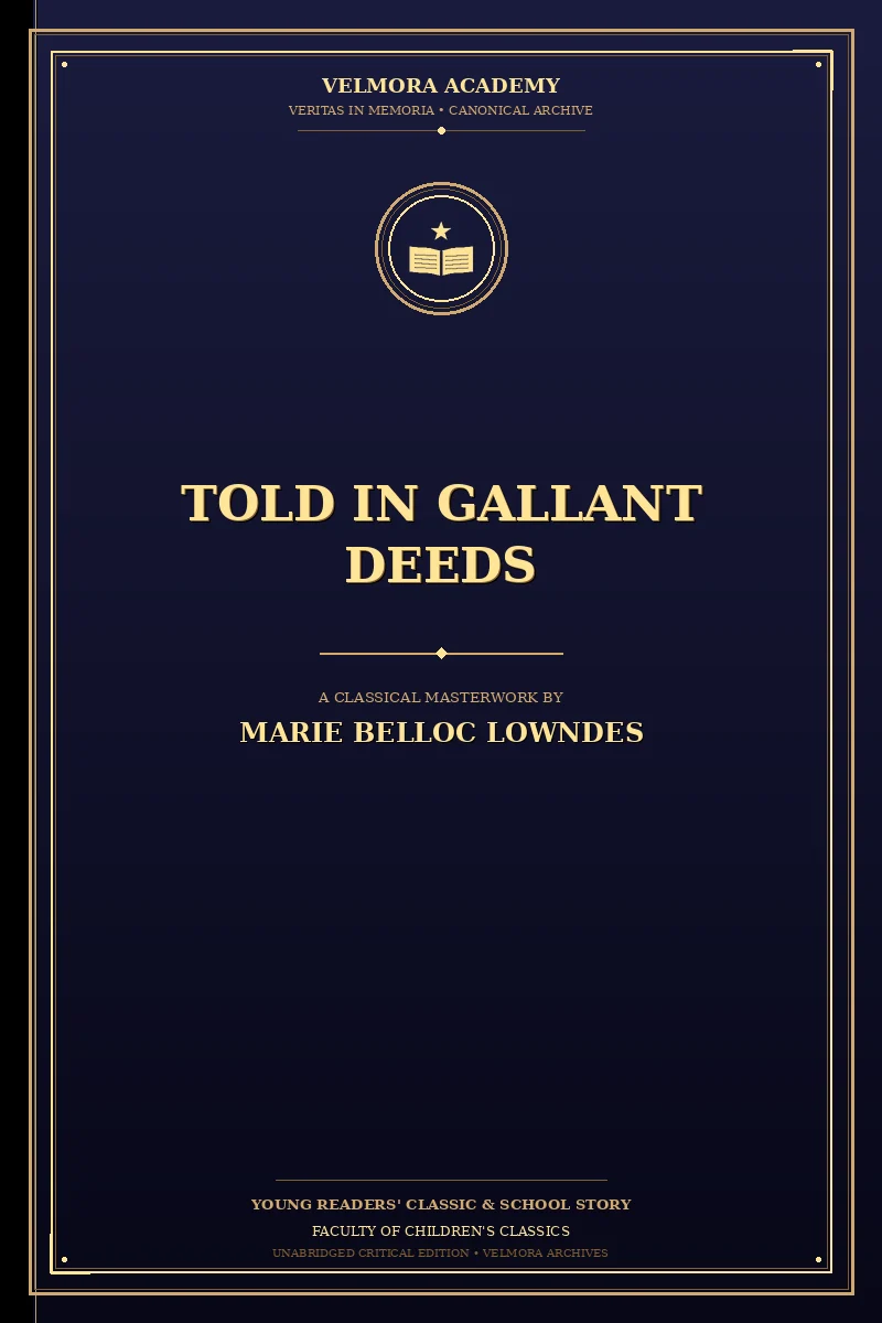 Told in gallant deeds