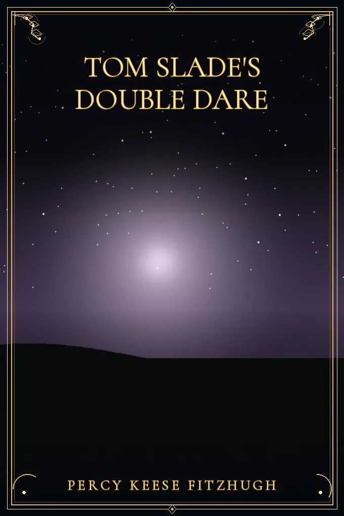 Tom Slade's Double Dare