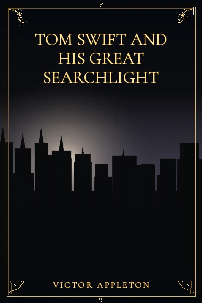 Tom Swift and His Great Searchlight