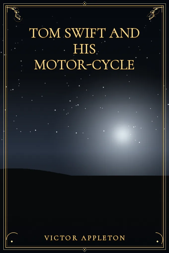 Tom Swift and His Motor-Cycle