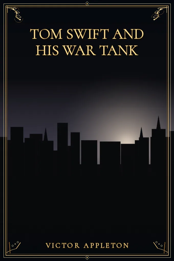 Tom Swift and His War Tank