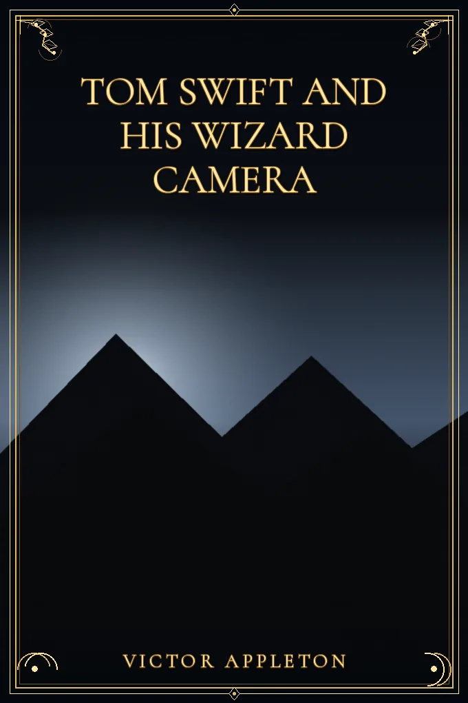 Tom Swift and His Wizard Camera