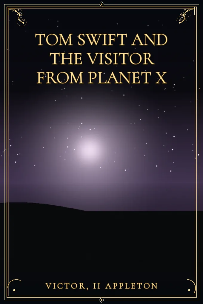 Cover of Tom Swift and The Visitor from Planet X