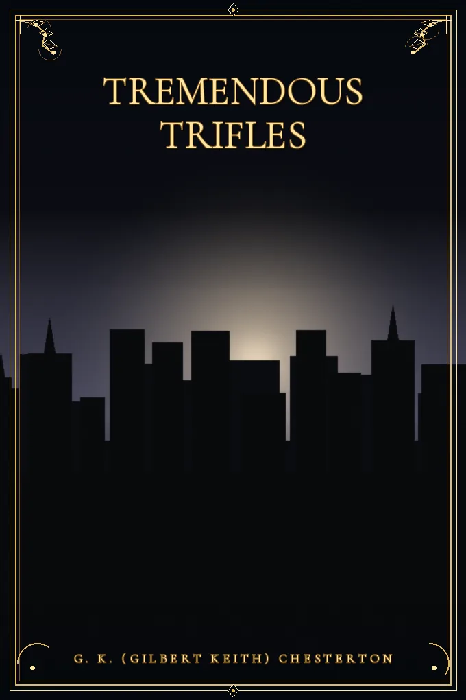 Tremendous Trifles