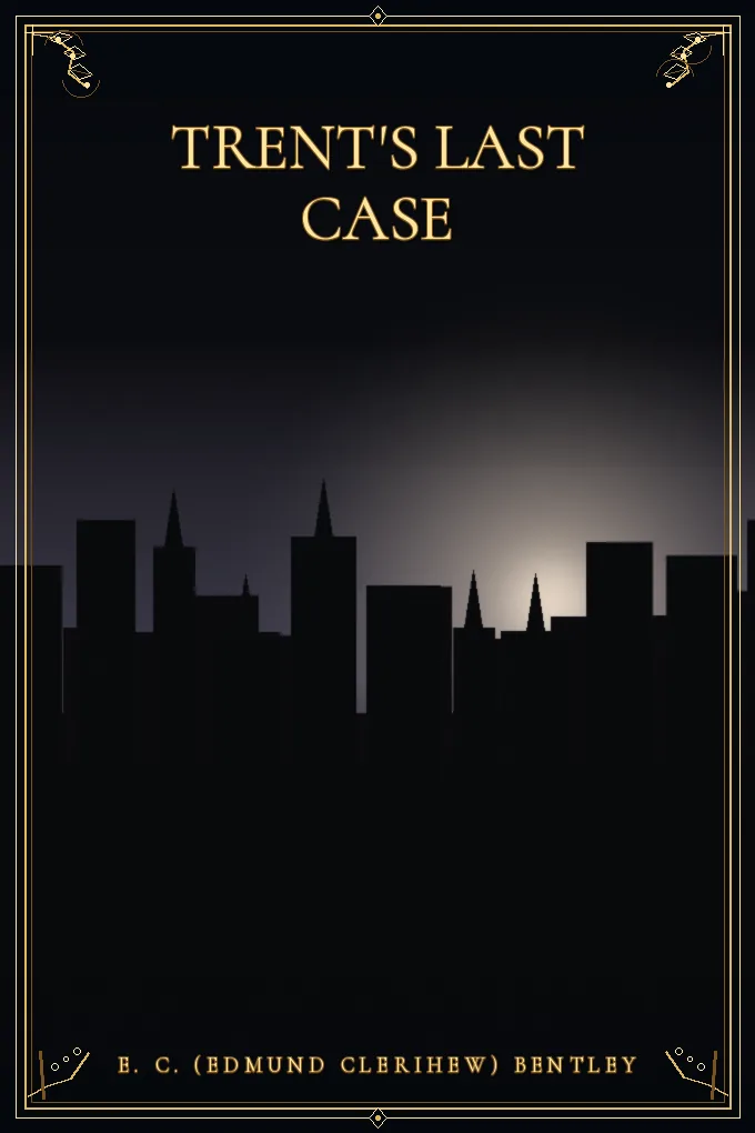 Cover of Trent's Last Case