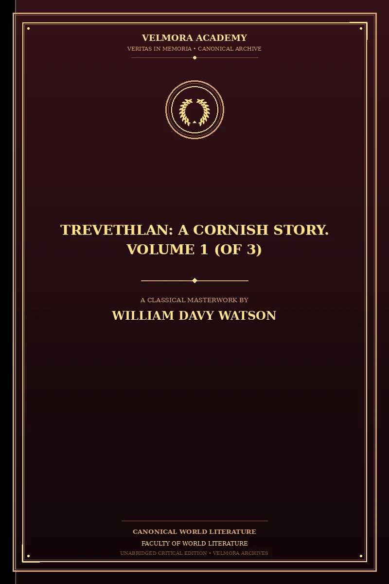 Trevethlan: A Cornish Story. Volume 1 (of 3)