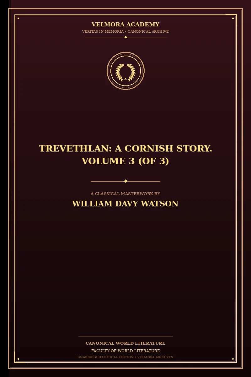 Trevethlan: A Cornish Story. Volume 3 (of 3)