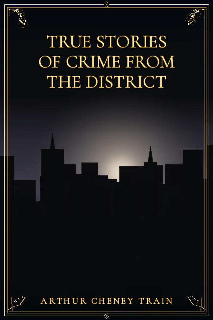 True Stories of Crime From the District