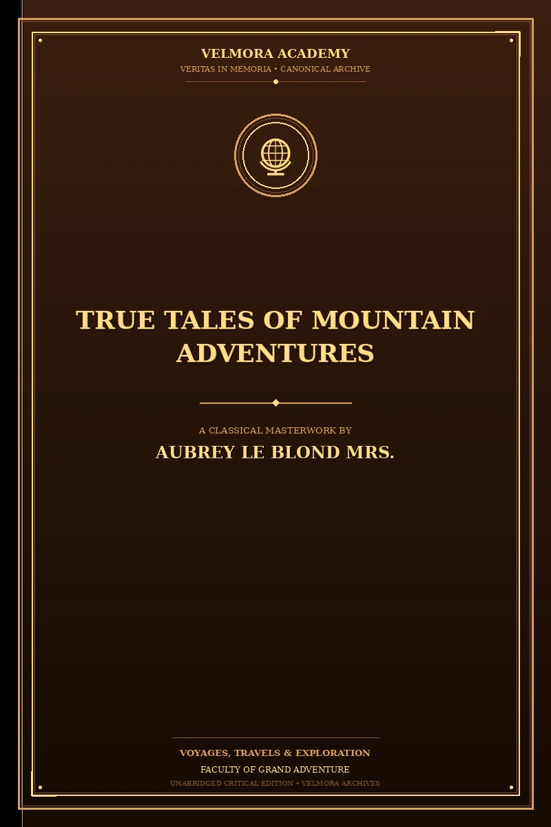 True Tales of Mountain Adventures