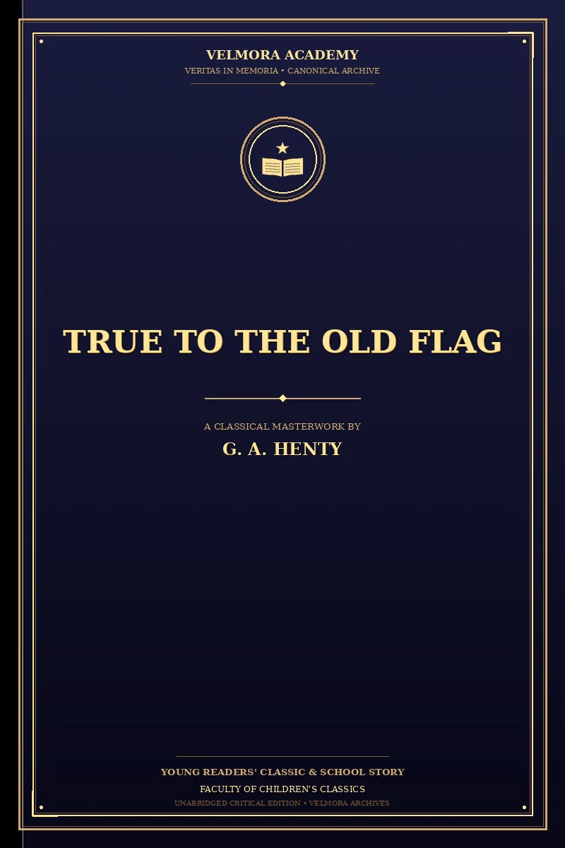Cover of True to the Old Flag