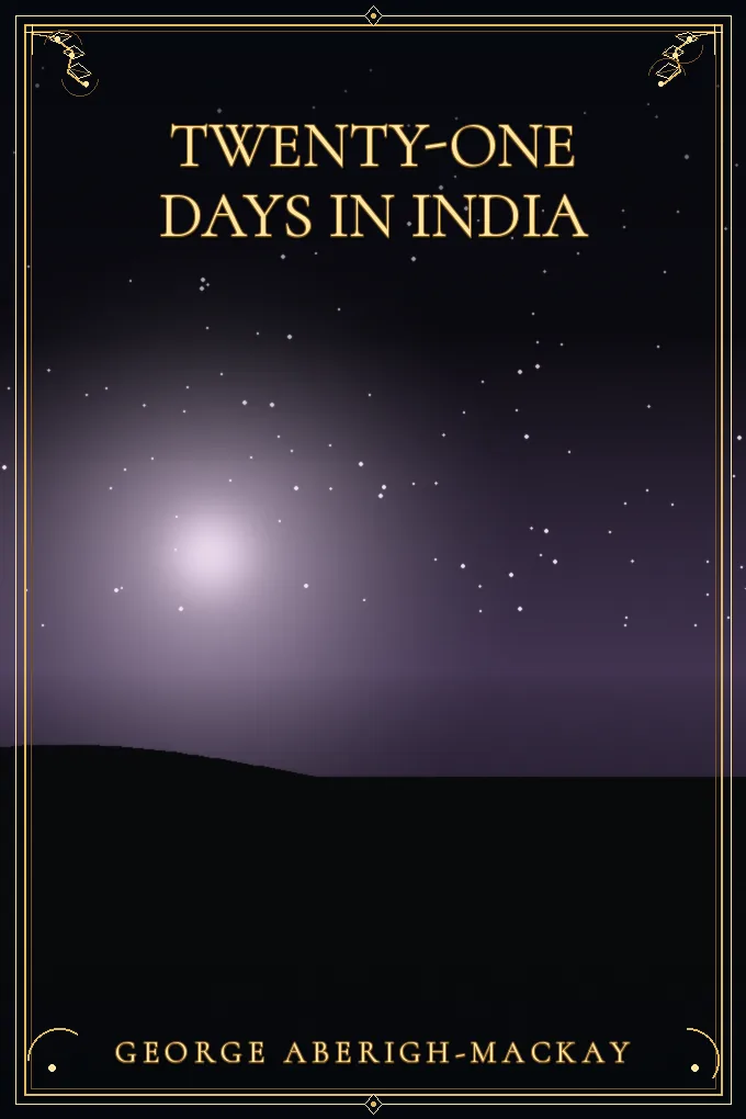 Twenty-One Days in India