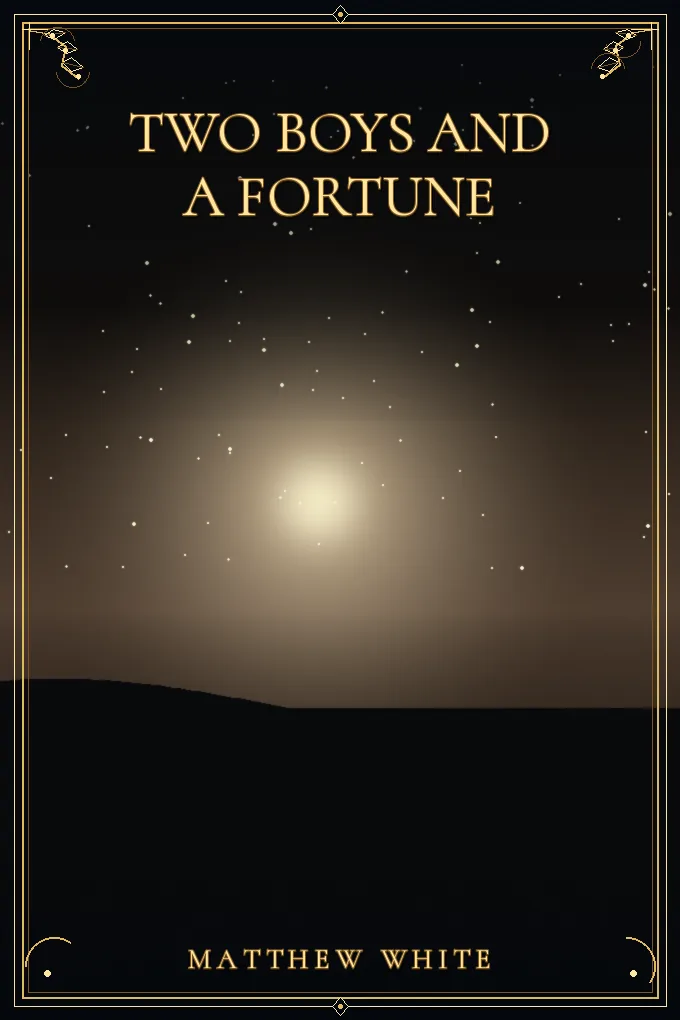 Two Boys and a Fortune