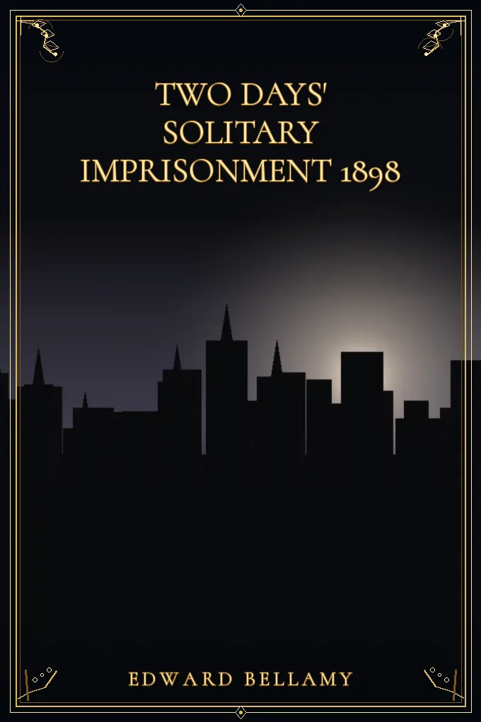Cover of Two Days' Solitary Imprisonment 1898
