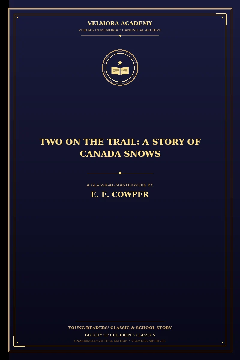 Two on the Trail: A Story of Canada Snows