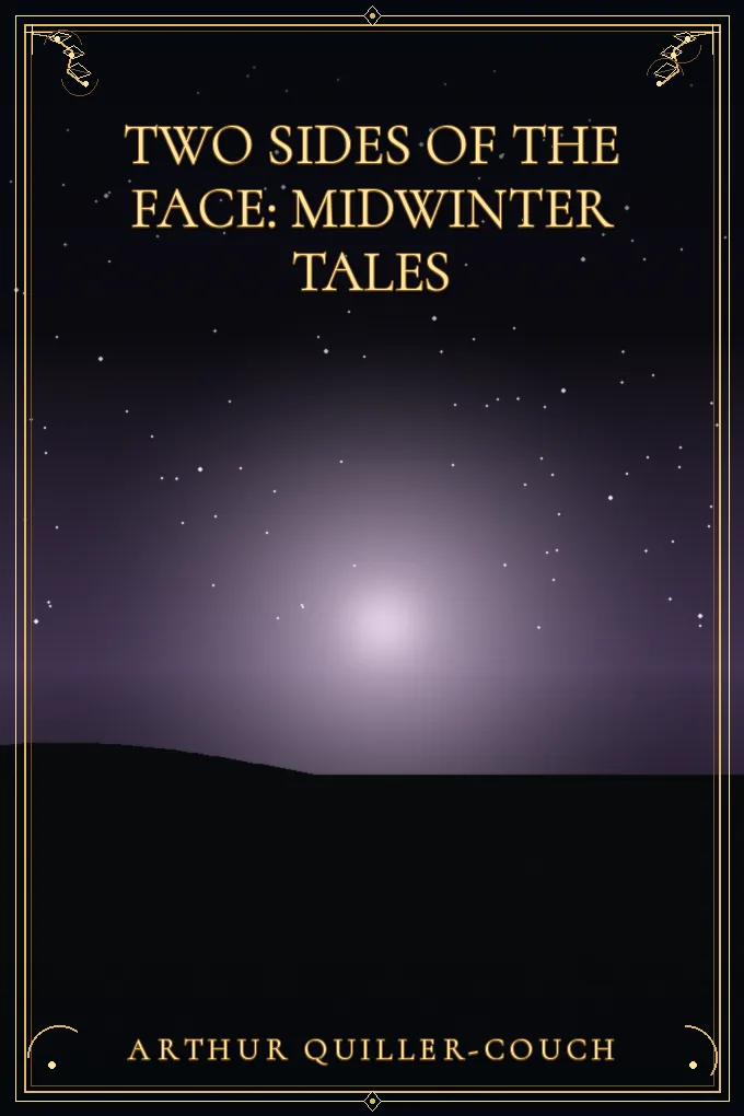 Cover of Two Sides of the Face: Midwinter Tales