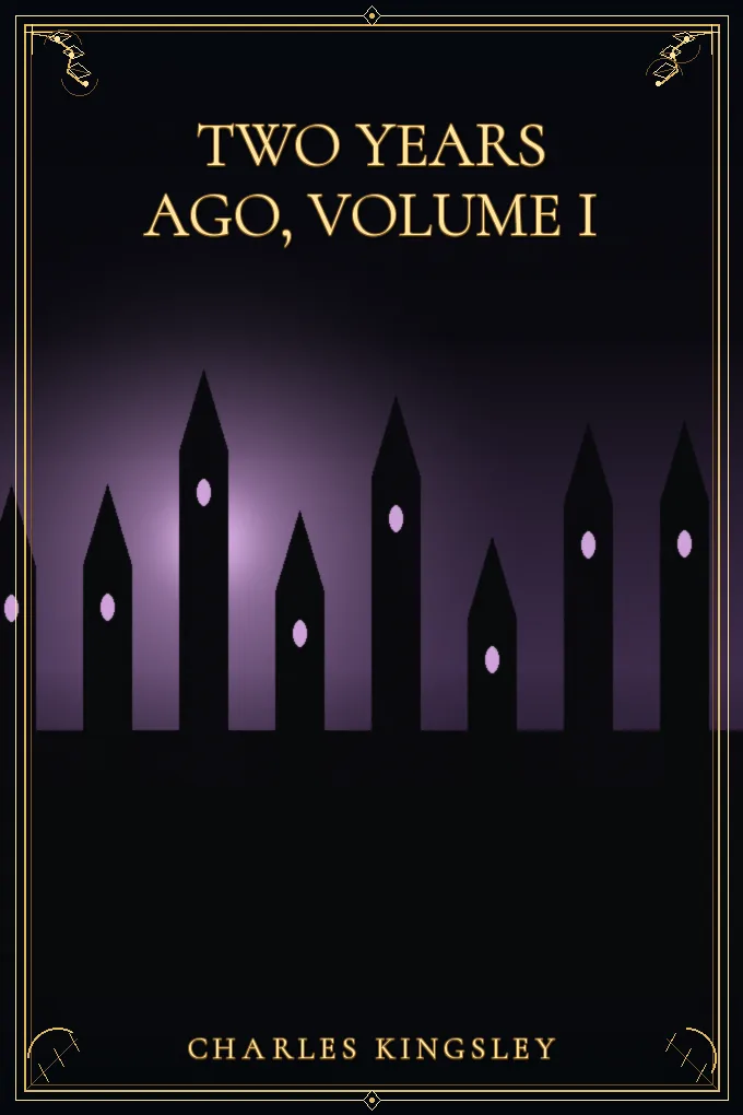 Two Years Ago, Volume I