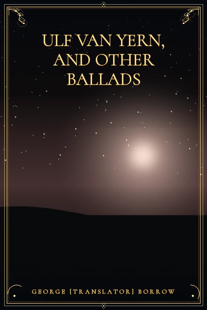 Cover of Ulf Van Yern, and Other Ballads