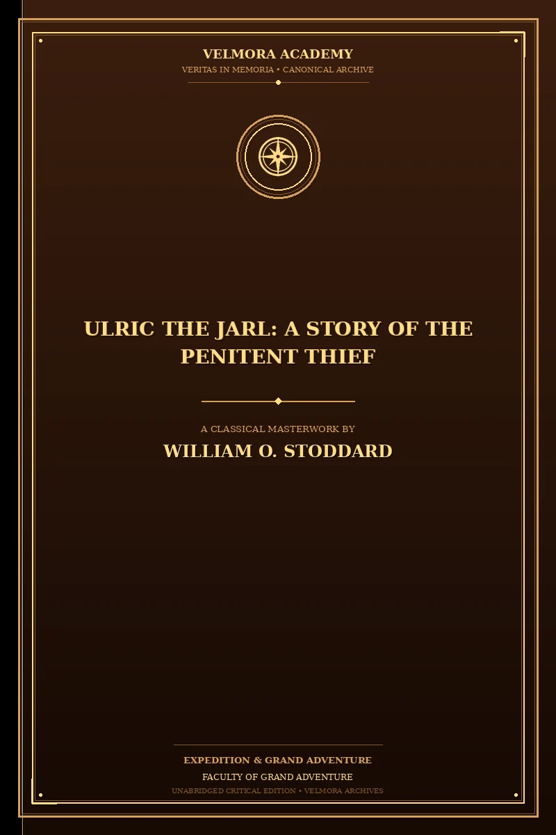 Ulric the Jarl: A Story of the Penitent Thief