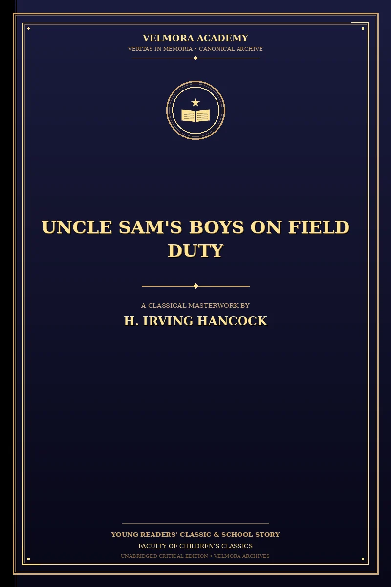Uncle Sam's Boys on Field Duty