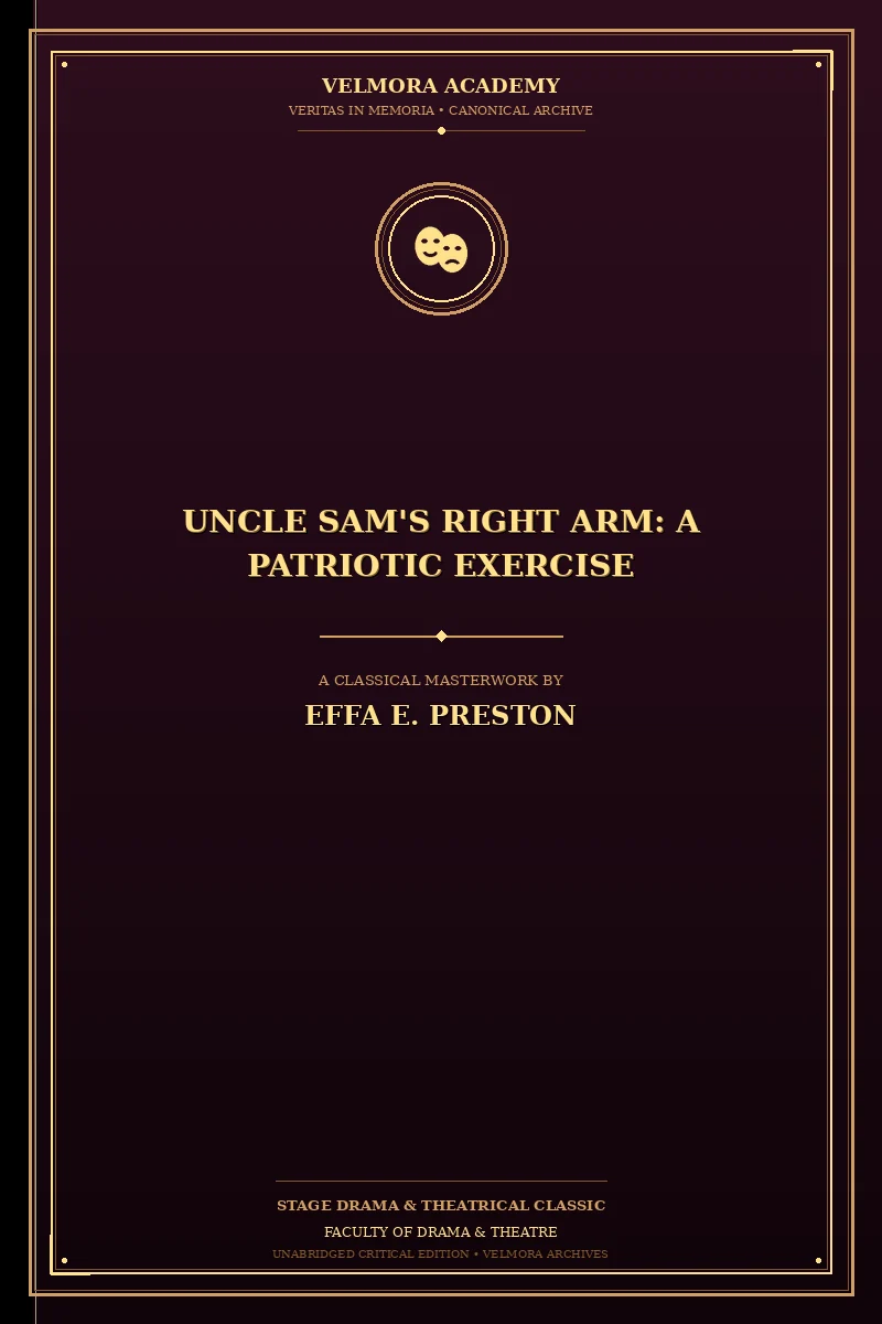 Cover of Uncle Sam's Right Arm: A Patriotic Exercise