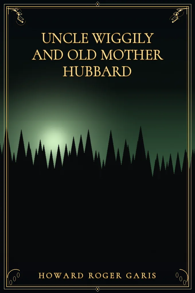 Uncle Wiggily and Old Mother Hubbard