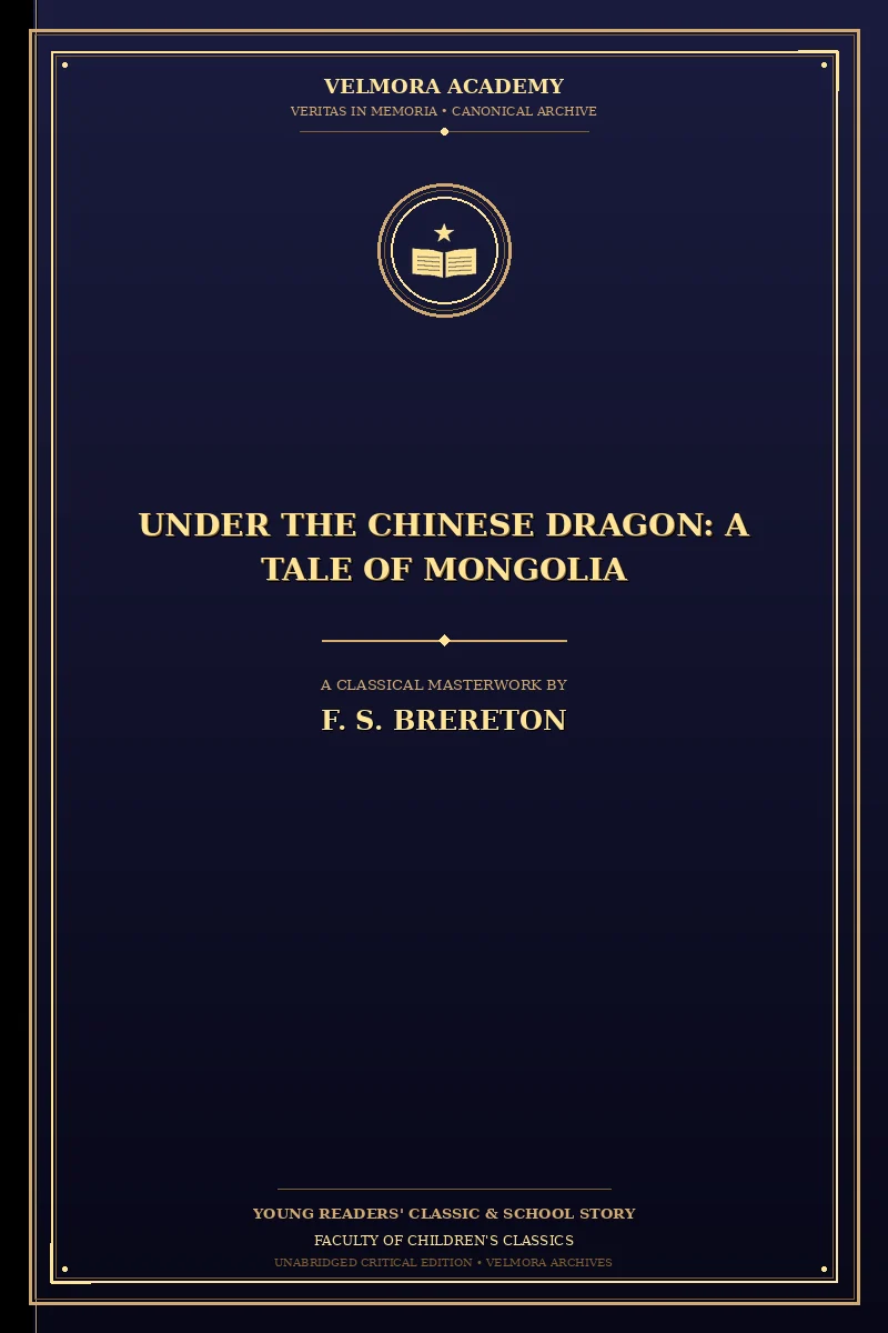 Cover of Under the Chinese Dragon: A Tale of Mongolia