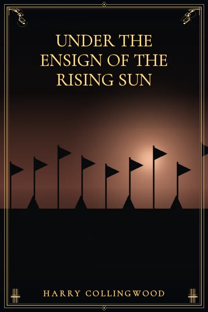 Under the Ensign of the Rising Sun