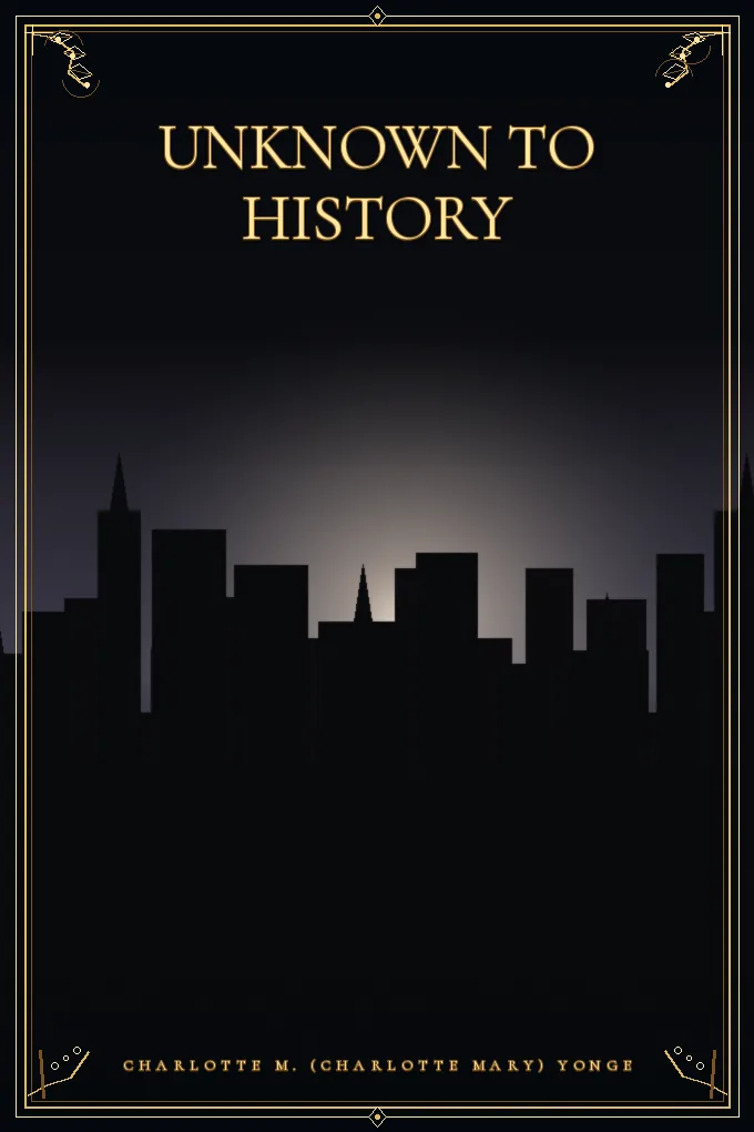 Unknown to History