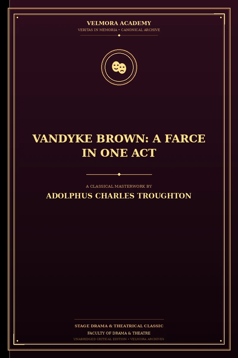 Vandyke Brown: A Farce in One Act