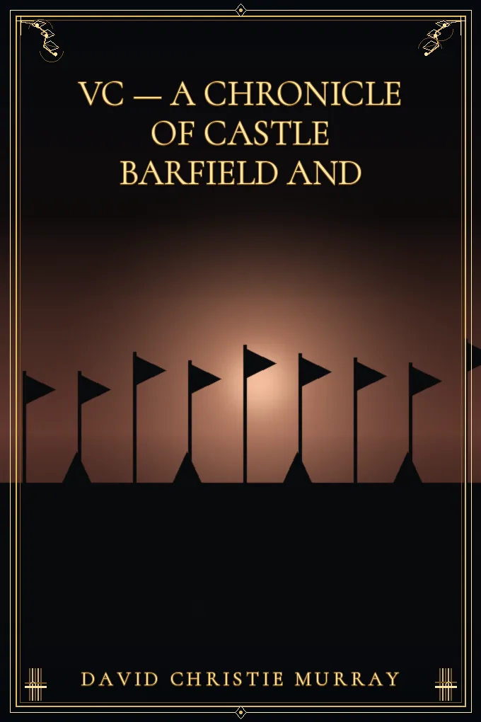 Cover of VC — A Chronicle of Castle Barfield and