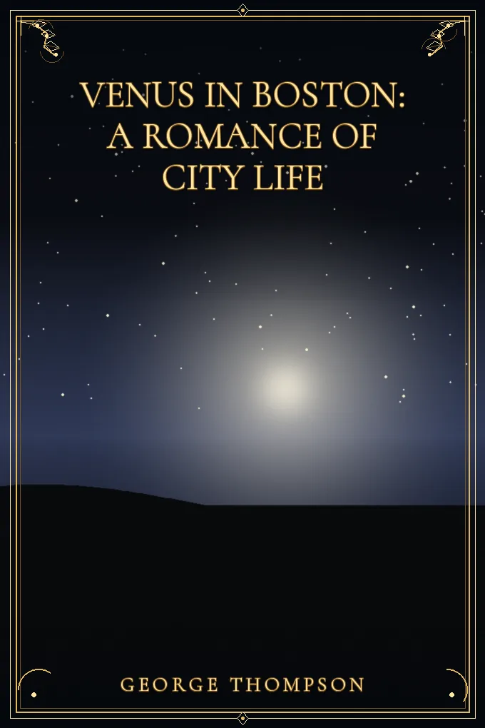 Venus in Boston: A Romance of City Life