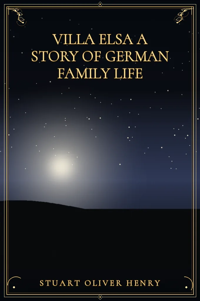 Villa Elsa A Story of German Family Life