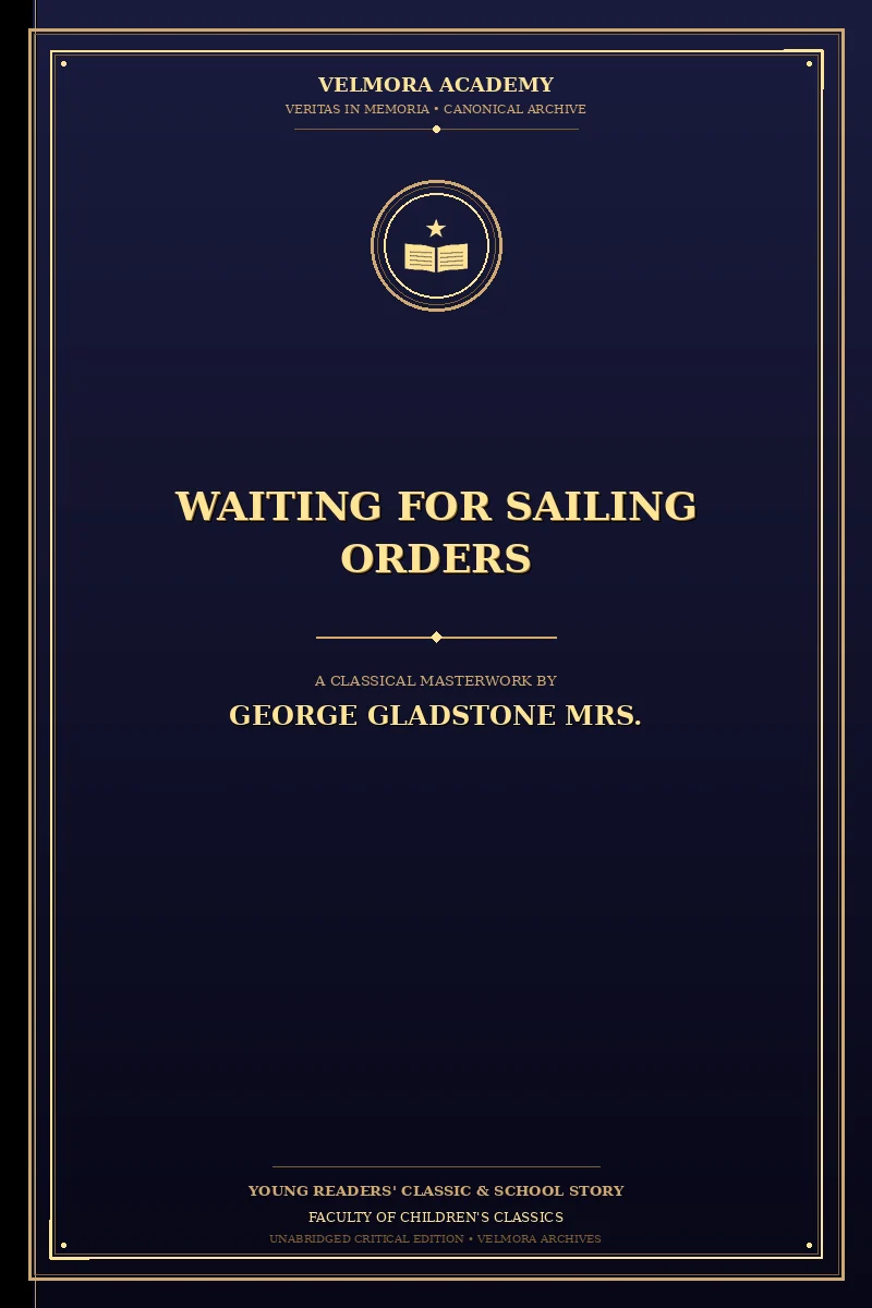 Waiting for sailing orders