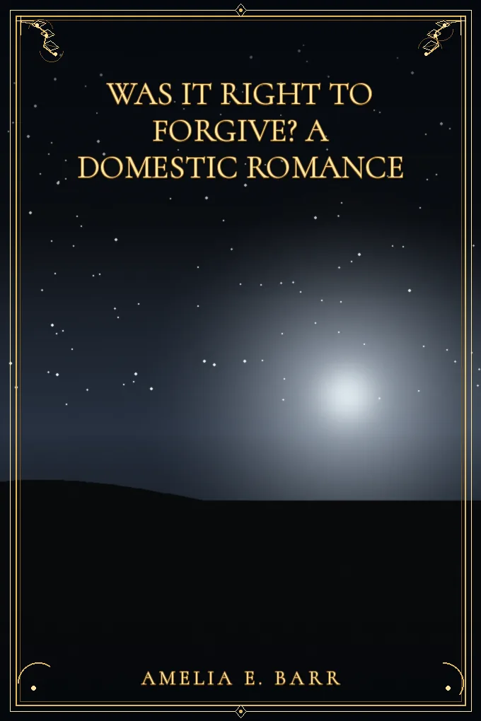 Was It Right to Forgive? A Domestic Romance