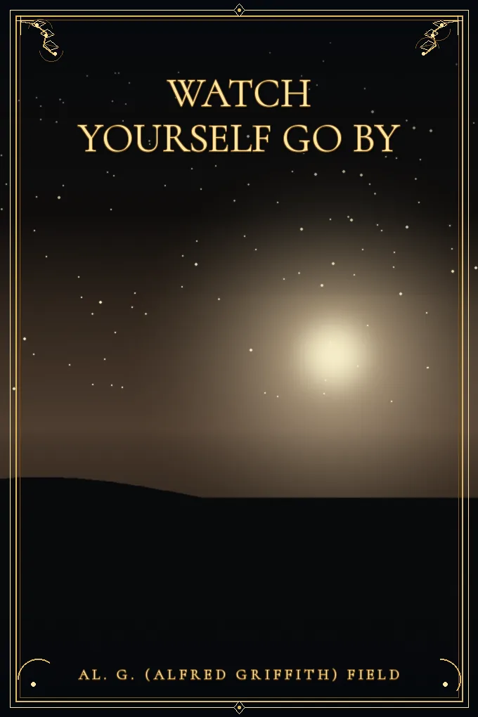 Watch Yourself Go By