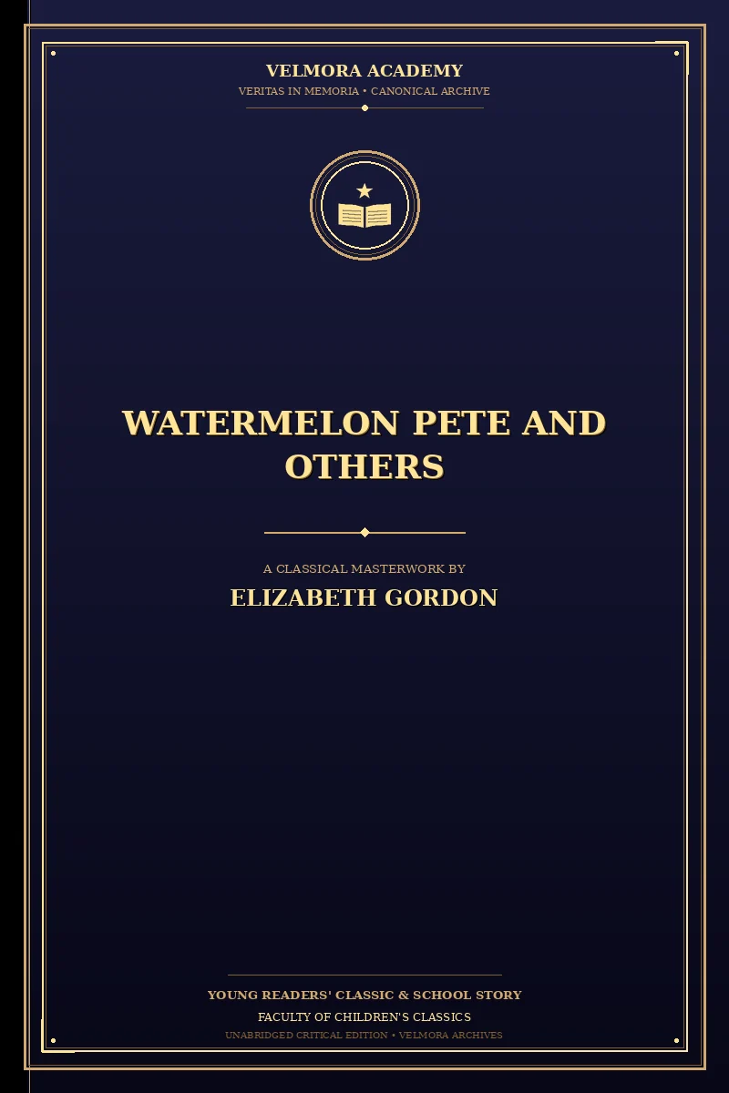 Watermelon Pete and Others