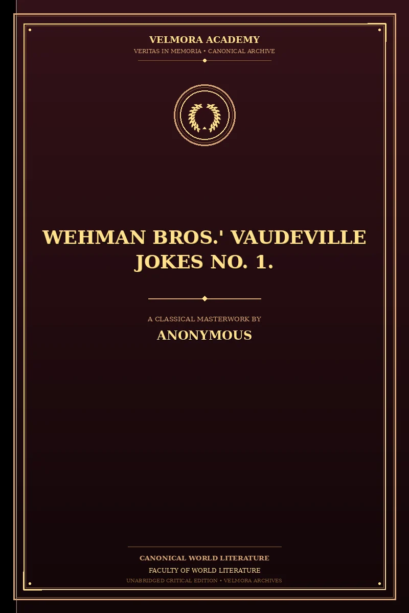 Wehman Bros.' Vaudeville Jokes No. 1.