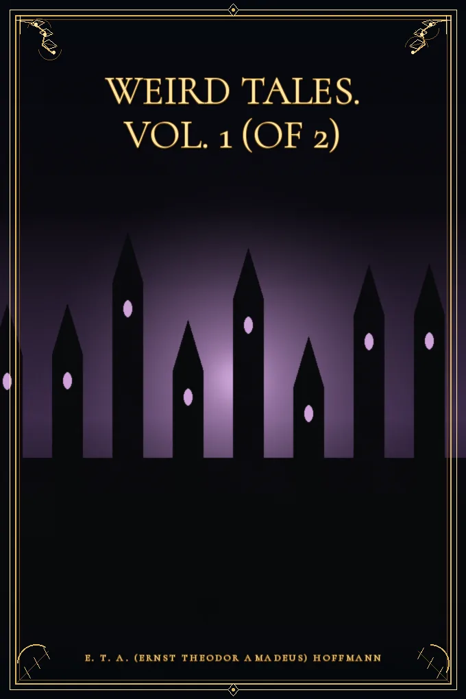 Weird Tales. Vol. 1 (of 2)