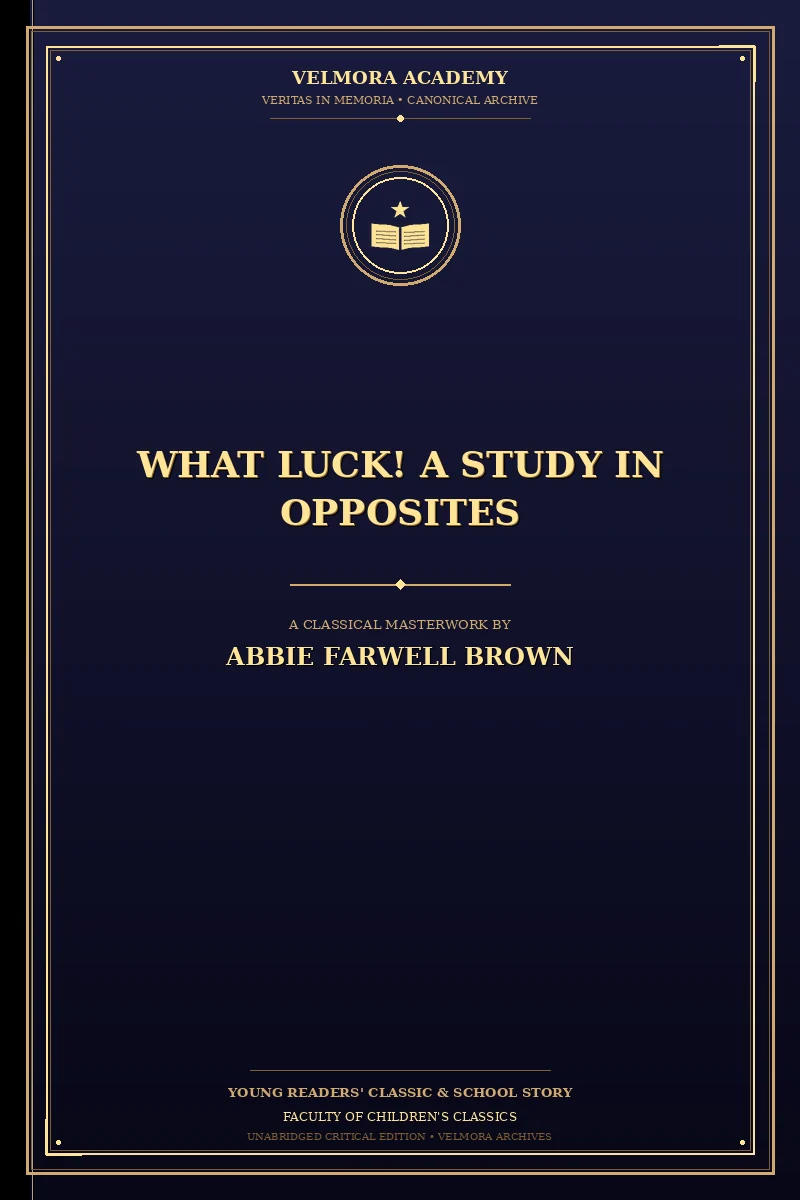 Cover of What luck! A study in opposites