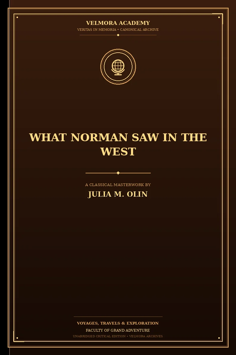 What Norman Saw in the West