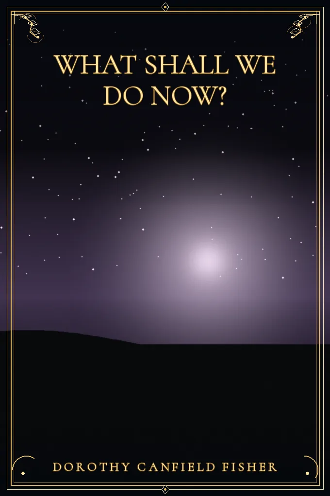 What Shall We Do Now?