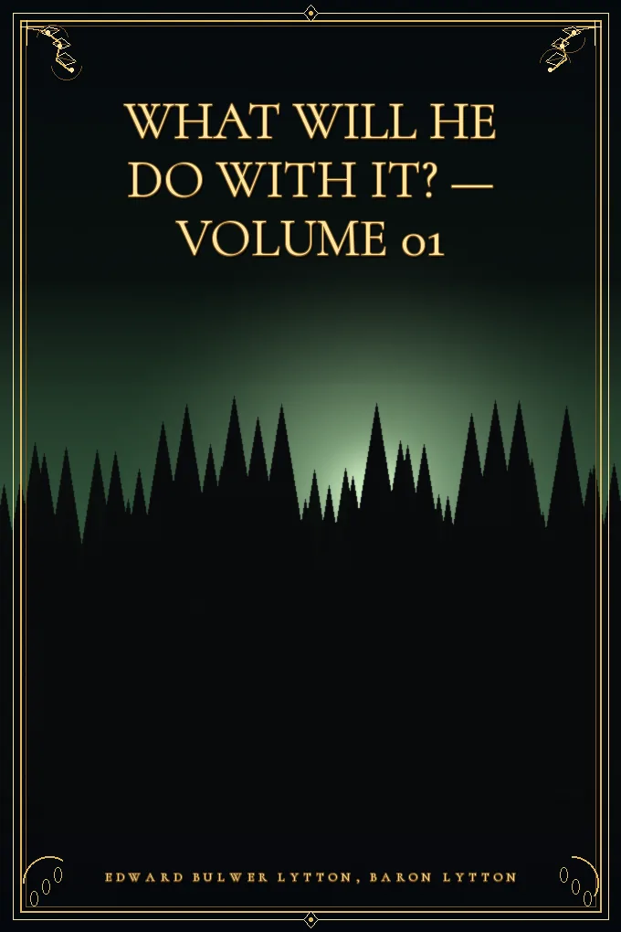 What Will He Do with It? — Volume 01