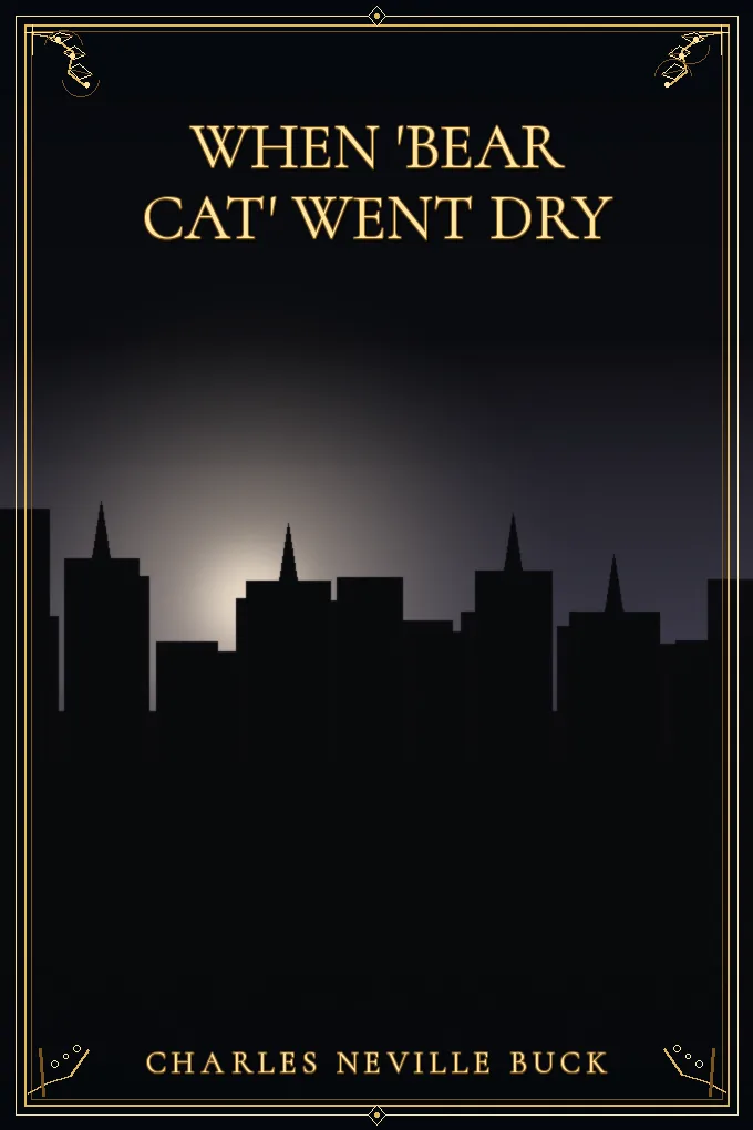 When 'Bear Cat' Went Dry