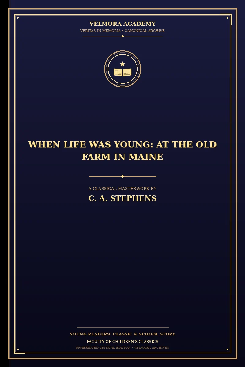 Cover of When Life Was Young: At the Old Farm in Maine
